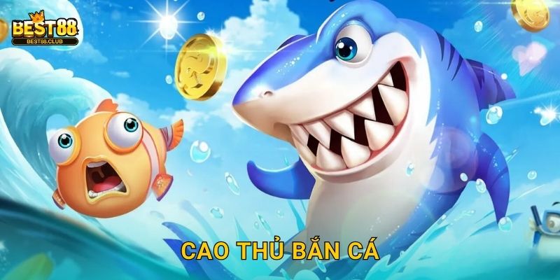 Cao Thủ Bắn Cá Best88 – Tuyệt Kỹ Của Bậc Thầy