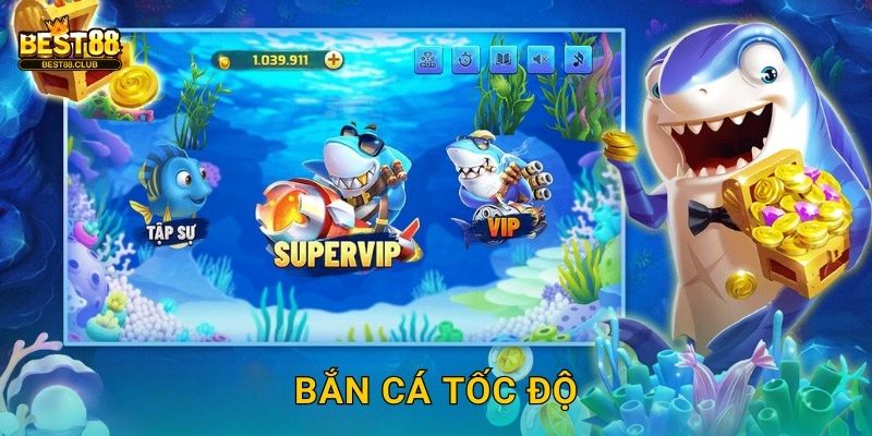 Bắn Cá Tốc Độ Best88 - Cuộc Đua Với Thời Gian 1 Bắn Cá Tốc Độ Best88 – Cuộc Đua Với Thời Gian